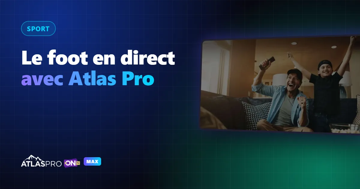 Match de football en direct sur Atlas Pro ONTV